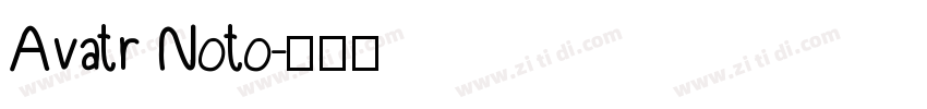 Avatr Noto字体转换